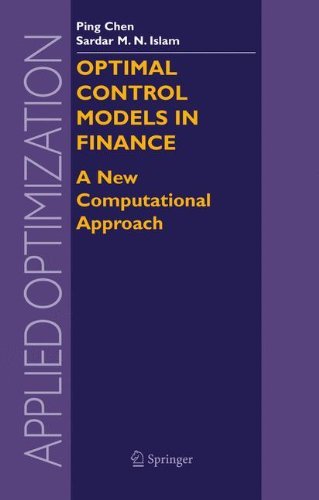 Cover for Ping Chen · Optimal Control Models in Finance: A New Computational Approach - Applied Optimization (Hardcover Book) [2005 edition] (2004)