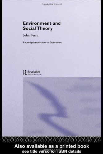 Cover for John Barry · Environment and Social Theory (Routledge Introductions to Environment: Environment and Society Texts) (Gebundenes Buch) (1999)