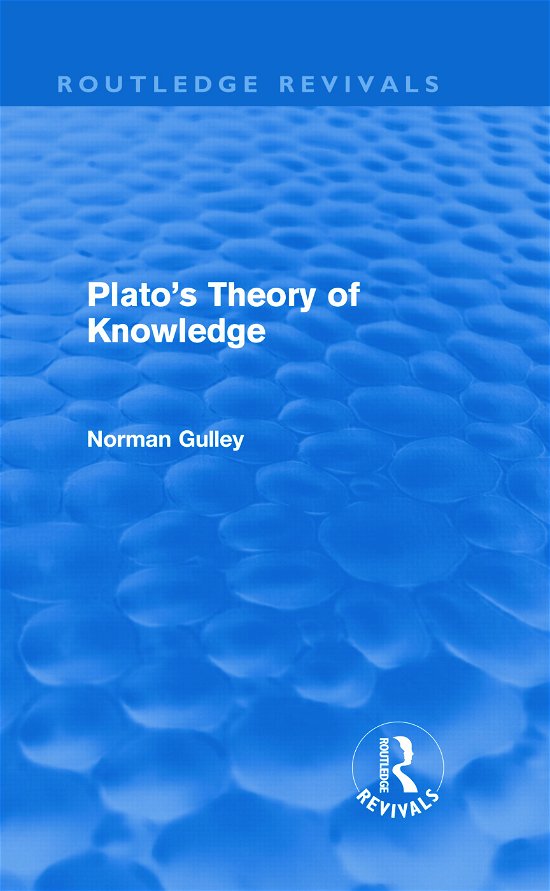 Cover for Norman Gulley · Plato's Theory of Knowledge (Routledge Revivals) - Routledge Revivals (Hardcover Book) (2012)