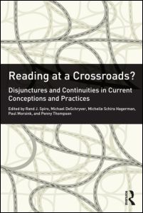 Cover for Rand J Spiro · Reading at a Crossroads?: Disjunctures and Continuities in Current Conceptions and Practices (Paperback Book) (2015)