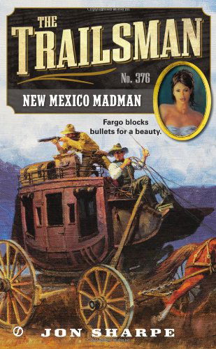 Cover for Jon Sharpe · The Trailsman #376: New Mexico Madman - Trailsman (Paperback Book) (2013)