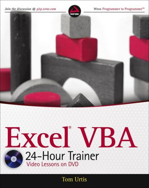 Excel VBA 24-Hour Trainer - Tom Urtis - Kirjat - John Wiley & Sons - 9780470890691 - tiistai 31. toukokuuta 2011