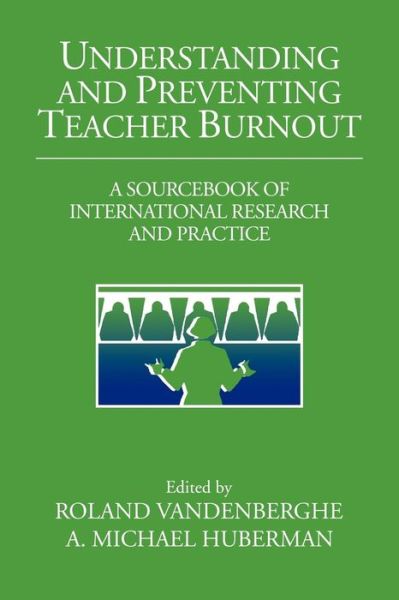 Cover for Roland Vandenberghe · Understanding and Preventing Teacher Burnout: A Sourcebook of International Research and Practice - The Jacobs Foundation Series on Adolescence (Pocketbok) (2006)