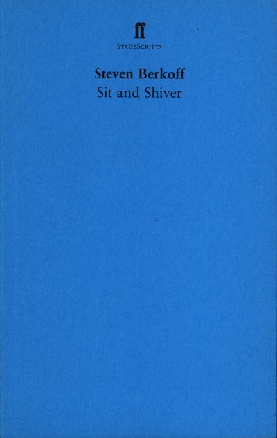 Cover for Steven Berkoff · Sit and Shiver (Taschenbuch) [Main edition] (2006)
