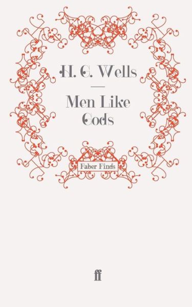 Cover for H. G. Wells · Men Like Gods (Paperback Book) [Main edition] (2008)