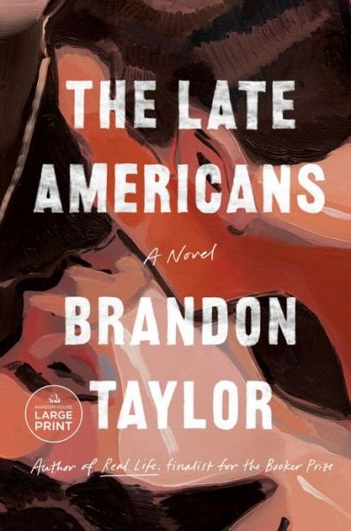 Cover for Brandon Taylor · Late Americans (Book) (2023)