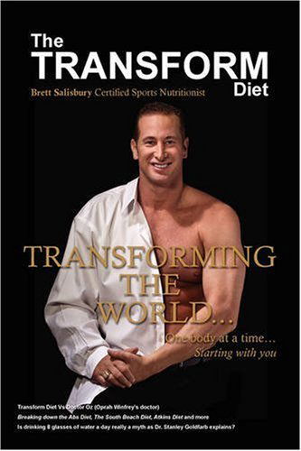 Cover for Brett Salisbury · The Transform Diet: Transforming the World One Body at a Time Starting with You (Paperback Book) (2008)