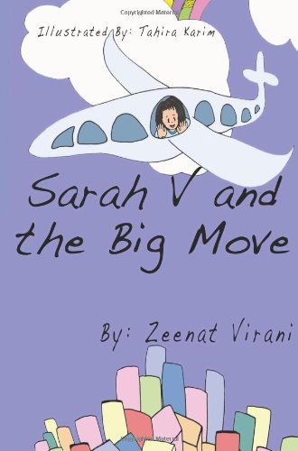 Cover for Zeenat Virani · Sarah V and the Big Move (Pocketbok) (2011)