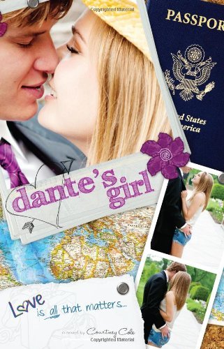Cover for Courtney Cole · Dante's Girl: the Paradise Diaries (Volume 1) (Paperback Book) (2012)