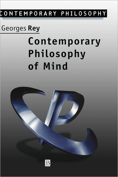 Cover for Rey, Georges (University of Maryland) · Contemporary Philosophy of Mind: A Contentiously Classical Approach - Contemporary Philosophy (Hardcover Book) (1996)