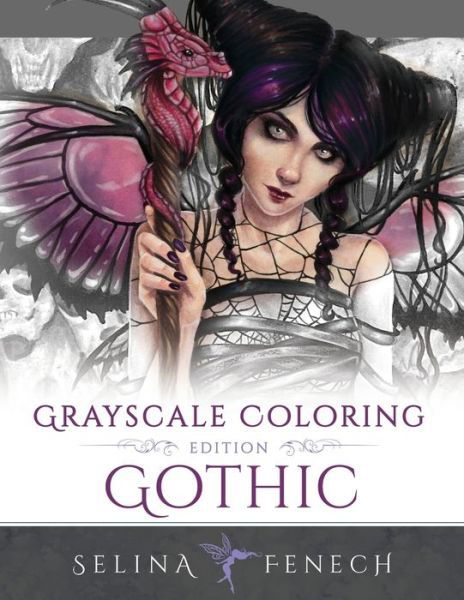 Gothic - Grayscale Edition Coloring Book - Selina Fenech - Libros - Fairies and Fantasy Pty Ltd - 9780648215691 - 13 de mayo de 2019