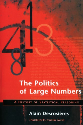 The Politics of Large Numbers: A History of Statistical Reasoning - Alain Desrosieres - Bücher - Harvard University Press - 9780674009691 - 15. September 2002