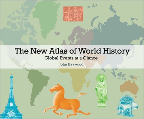 The New Atlas of World History: Global Events at a Glance - John Haywood - Boeken - Princeton University Press - 9780691152691 - 30 oktober 2011