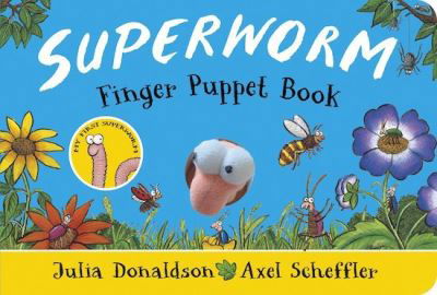 Cover for Julia Donaldson · Superworm Finger Puppet Book - the wriggliest, squiggliest superhero ever! (Gebundenes Buch) (2021)