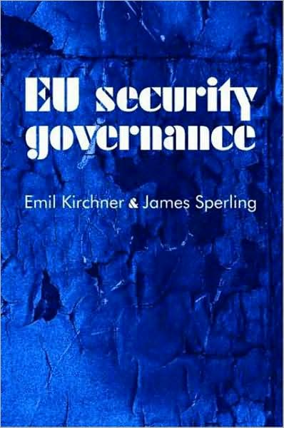 Cover for Emil Kirchner · Eu Security Governance (Paperback Book) (2007)
