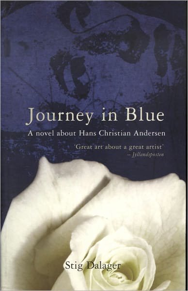 Cover for Stig Dalager · Journey in Blue: A Novel About H.C. Andersen (Pocketbok) (2003)