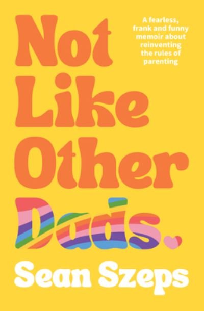 Cover for Sean Szeps · Not Like Other Dads (Pocketbok) (2023)