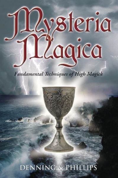 Cover for Melita Denning · Mysteria Magica: Fundamental Techniques of High Magick (Paperback Book) [New edition] (2004)