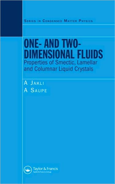 Cover for Antal Jakli · One- and Two-Dimensional Fluids: Properties of Smectic, Lamellar and Columnar Liquid Crystals (Hardcover Book) (2006)