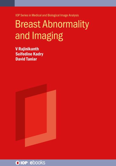 Cover for Rajinikanth, V (Professor, St. Joseph’s College of Engineering (India)) · Breast Abnormality and Imaging - IOP Series in Medical and Biological Image Analysis (Hardcover Book) (2025)