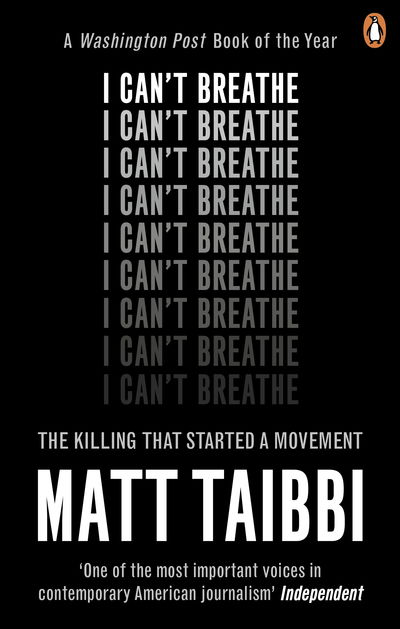 Cover for Matt Taibbi · I Can't Breathe: The Killing that Started a Movement (Taschenbuch) (2018)