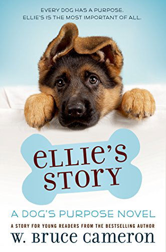 Cover for W. Bruce Cameron · Ellie's Story: A Puppy Tale - A Puppy Tale (Hardcover Book) [First edition] (2015)