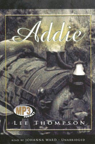 Addie: Library Edition - Lee Thompson - Audiobook - Blackstone Audiobooks - 9780786180691 - 1 maja 2005