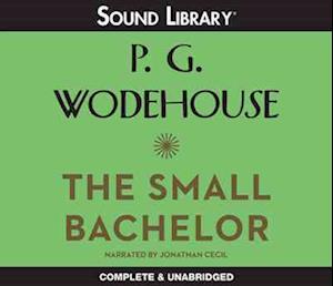 Cover for P G Wodehouse · The Small Bachelor Lib/E (CD) (2011)