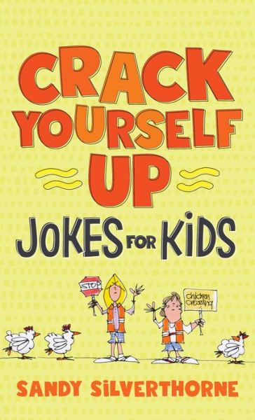 Cover for Sandy Silverthorne · Crack Yourself Up Jokes for Kids (Pocketbok) (2018)