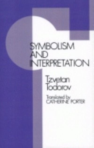 Cover for Tzvetan Todorov · Symbolism and interpretation (Buch) (1982)
