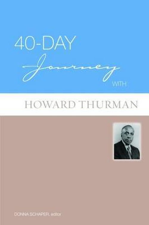 Cover for Donna Schaper · 40-Day Journey with Howard Thurman - 40-Day Journey (Paperback Book) (2009)