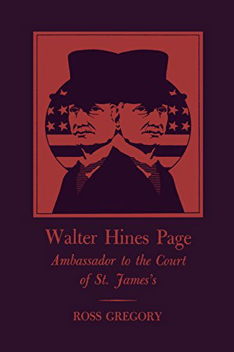 Cover for Ross Gregory · Walter Hines Page: Ambassador to the Court of St. James's (Paperback Book) (2014)