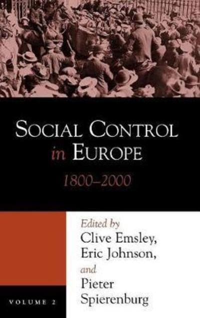 Cover for Emsley, Professor of History Clive (The Open University UK) · Social Control in Europe, 1800-2000 - History Crime &amp; Criminal Jus (Innbunden bok) (2004)