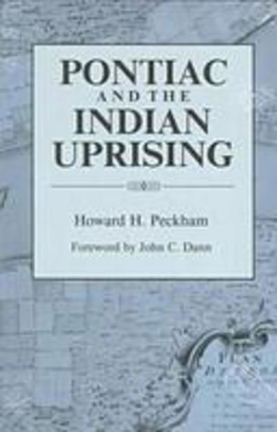 Cover for Howard H. Peckham · Pontiac and the Indian Uprising - Great Lake Books Series (Paperback Book) (1994)