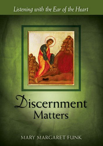 Cover for Mary Margaret Funk · Discernment Matters: Listening with the Ear of the Heart - The Matters Series (Taschenbuch) (2013)