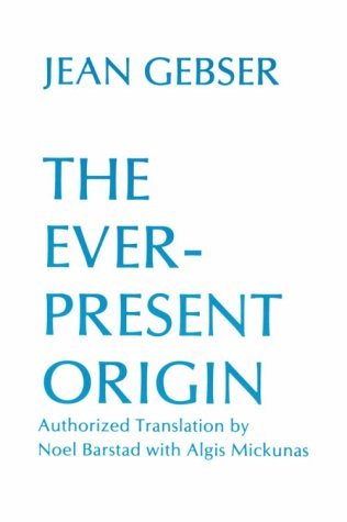 Cover for Jean Gebser · The Ever-Present Origin (Paperback Bog) [1st edition] (1986)