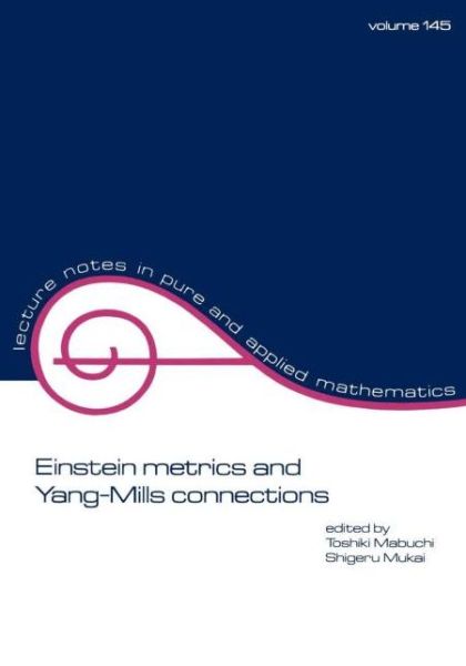 Cover for Mabuchi Mabuchi · Einstein Metrics and Yang-Mills Connections - Lecture Notes in Pure and Applied Mathematics (Paperback Book) (1993)