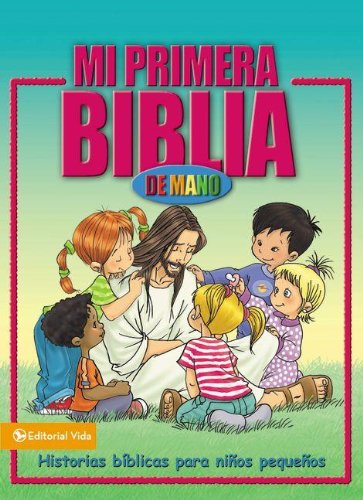 Cover for Zondervan · Mi Primera Biblia De Mano: Historias Bíblicas Para Pequeñines (Board book) [Spanish edition] (2004)