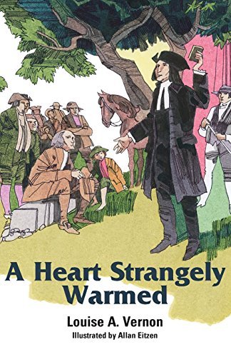 Cover for Louise A. Vernon · A Heart Strangely Warmed (Paperback Book) (2007)