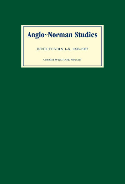 Anglo-Norman Studies: Index to Volumes I to X, 1978-1987 - Anglo-Norman Studies - Richard Wright - Bücher - Boydell & Brewer Ltd - 9780851152691 - 4. Juli 1991