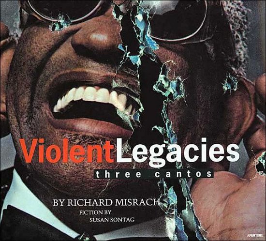 Violent Legacies - Susan Sontag - Bøger - Aperture - 9780893815691 - 4. marts 1995