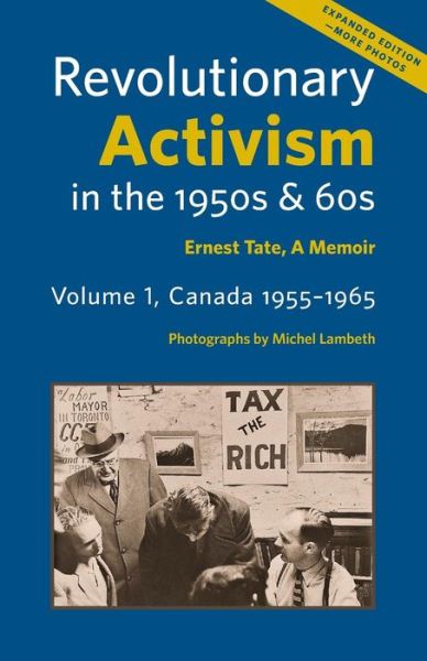 Revolutionary Activism in the 1950s & 60s: Ernest Tate, a Memoir - Ernest Tate - Livros - Resistance Books - 9780902869691 - 2 de abril de 2014