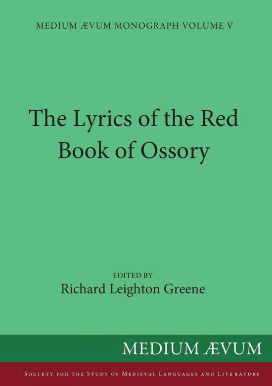 The Lyrics of the Red Book of Ossory (Reprint) - Richard Leighton Greene - Books - Ssmll - 9780907570691 - March 31, 2015