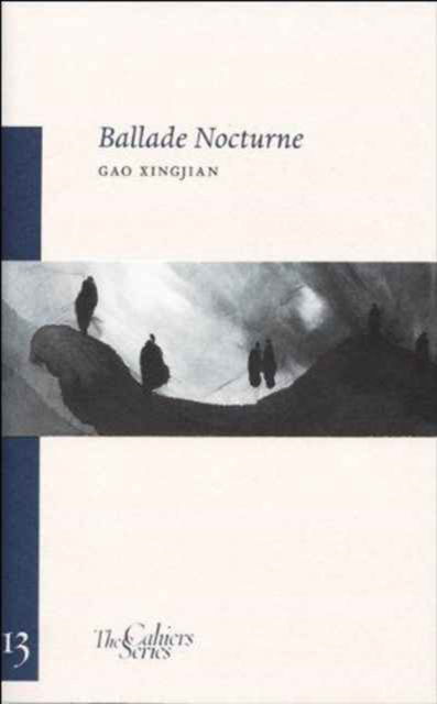 Cover for Gao Xingjian · Ballade Nocturne: The Cahier Series 13 (Paperback Book) (2012)