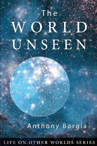 Cover for Anthony Borgia · The World Unseen (Paperback Book) (2013)