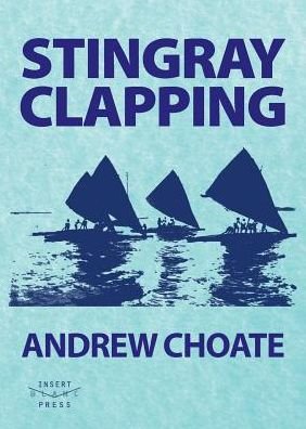 Cover for Andrew Choate · Stingray Clapping (Paperback Book) (2016)