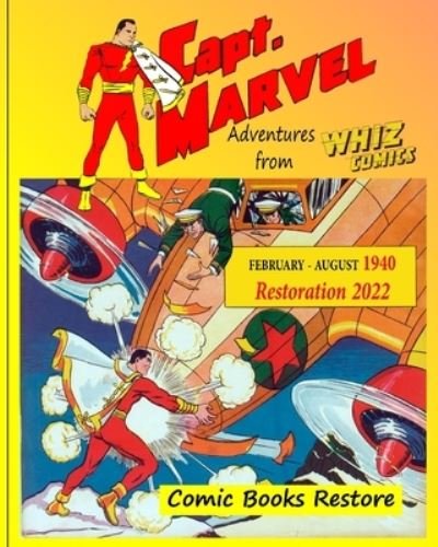 Cover for Inc. Blurb · Captain Marvel from Whiz Comics - February / August 1940 (Paperback Book) (2024)