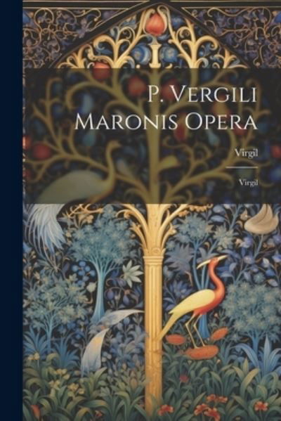 Cover for Virgil · P. Vergili Maronis Opera (Buch) (2023)