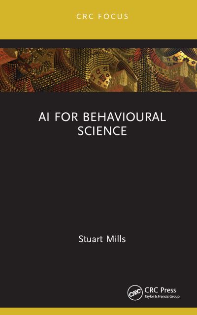 Cover for Stuart Mills · AI for Behavioural Science (Hardcover Book) (2022)