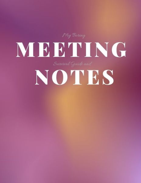 Cover for Gadfly Books · My Boring Meeting Survival Guide and Notes (Paperback Book) (2019)